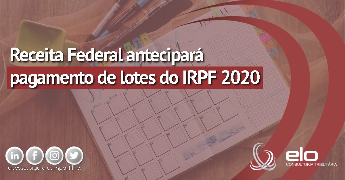 Receita Federal antecipará pagamento de lotes de ...